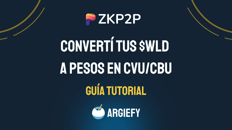 Cómo convertir tus $WLD a CVU/CBU
