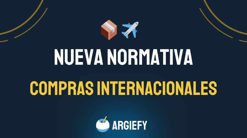 Nueva Normativa para Compras Internacionales