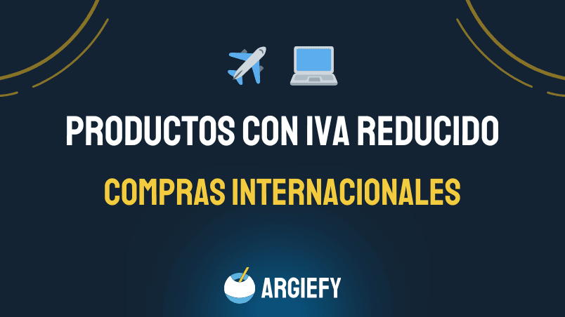 ¿Qué productos pagan IVA reducido del 10,5% en importaciones?
